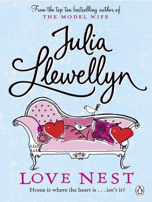 Title details for Love Nest by Julia Llewellyn - Available